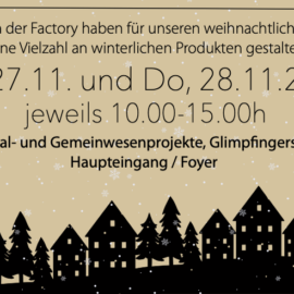 ❄ FACTORY-Weihnachtsmarkt am 27. & 28. November 2024 ❄